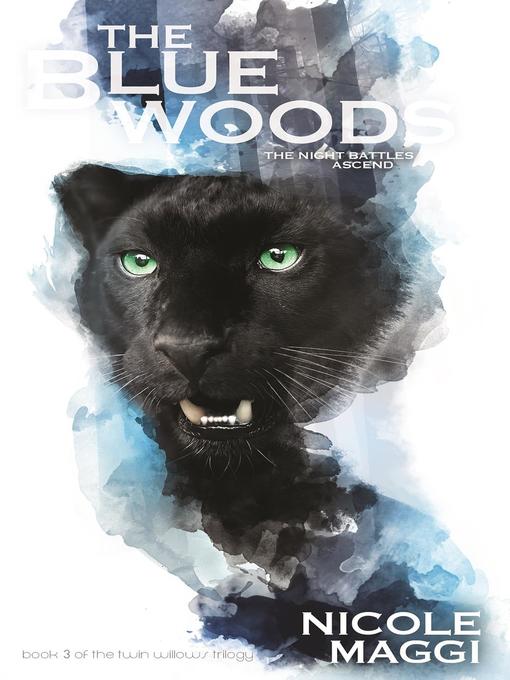 Title details for The Blue Woods by Nicole Maggi - Available